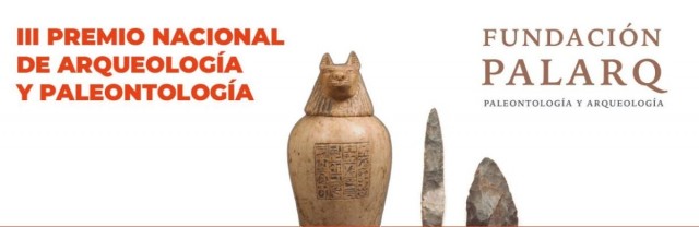 Fundación Palarq anuncia los candidatos que optarán a la tercera edición del Premio Nacional de Arqueología y Paleontología
