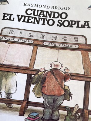 La amenaza nuclear vuelve a las portadas de la prensa, es hora de leer a Raymond Briggs