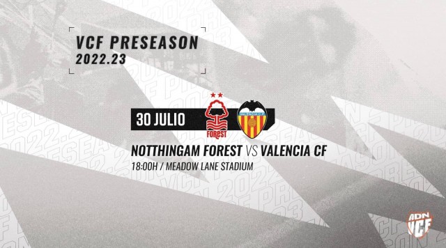El Valencia CF se enfrentará al Nottingham Forest el 30 de julio en el estadio Meadow Lane
