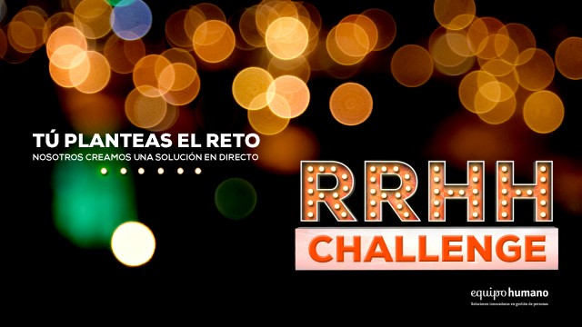 Equipo Humano resolverá por primera vez en España un reto de recursos humanos en directo 