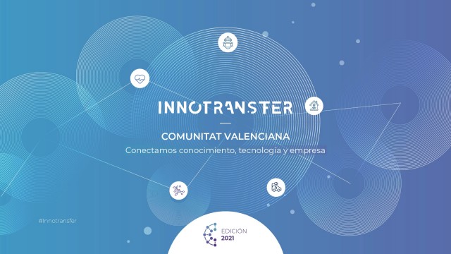La edición de 2021 consolida Innotransfer como referente de innovación en la Comunitat