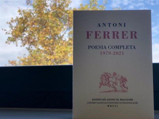 El Magnànim edita la poesia completa del valencià Antoni Ferrer

