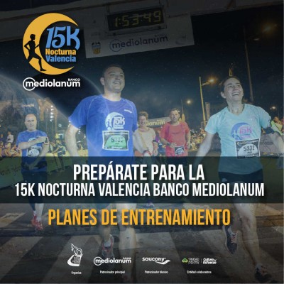 La 15K Nocturna Valencia Banco Mediolanum ofrece planes de entrenamiento para los corredores
