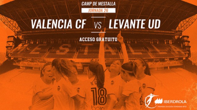 Mestalla acogerá el derbi femenino Valencia CF - Levante UD