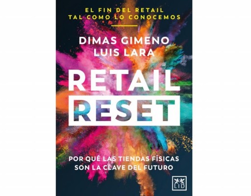 Dimas Gimeno publica ‘Retail reset’, su primer libro sobre la revolución del retail
