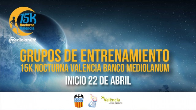 La 15K Nocturna abre sus grupos de entrenamiento gratuitos organizados por el València Esports
