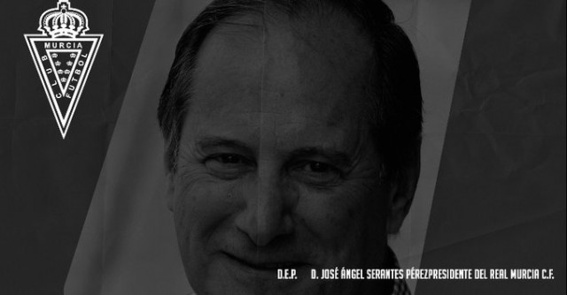 Fallece Serantes, quien fue presidente del Murcia entre 2009 y 2010, con 76 años víctima de covid 