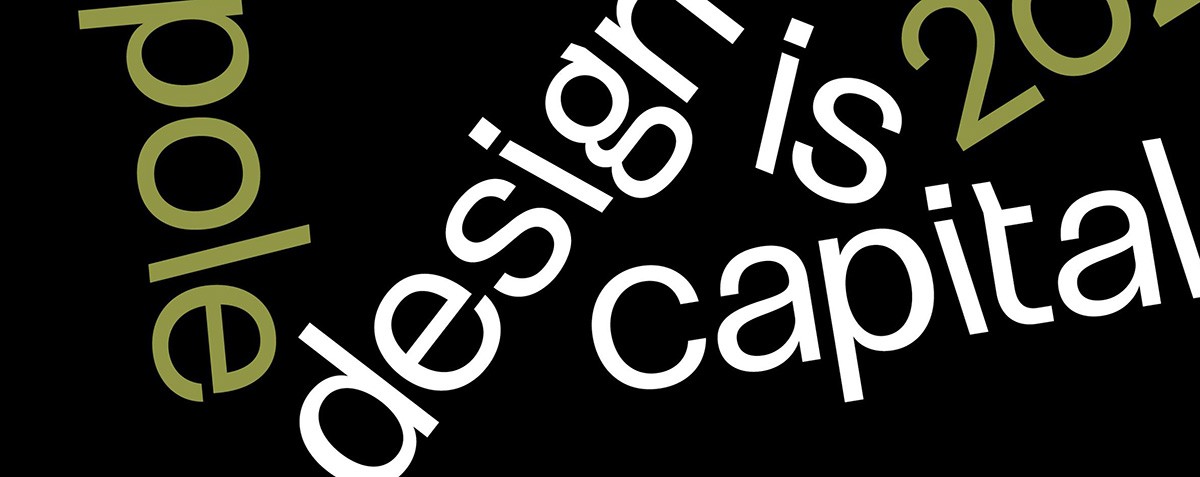 Tomo prestado esto de “El diseño es capital” de Lille, la Capital Mundial del Diseño de este 2020 que acabamos de dejar atrás, que hizo suyo el slogan Design is Capital para desarrollar su programa de este acontecimiento con el que bienalmente es des - 
