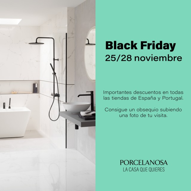 Black Friday llega a Porcelanosa con 'La casa que quieres'