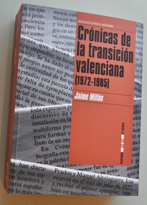 El periodista Jaime Millás recopila sus crónicas de la transición valenciana en un libro