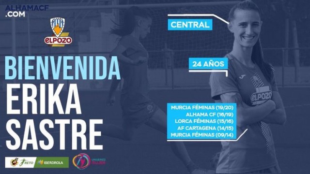 El Alhama CF ElPozo recupera a la defensa central cartagenera Erika Sastre para la Liga Reto Iberdrola