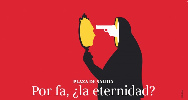 Por fa, ¿la eternidad?