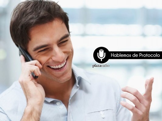 Hablemos de protocolo: El uso del telefono
