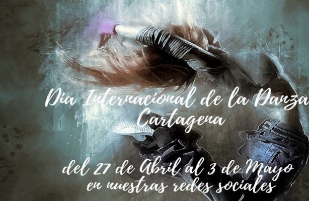 Cartagena quiere bailar: un 'flashmob' desde casa para celebrar el Día de la Danza