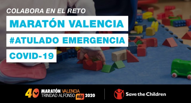 Maratón Valencia y sus corredores ayudan a los afectados por el Covid-19 con Save the Children