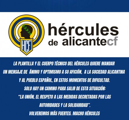 El Hércules pide unión, respeto y solidaridad para superar la crisis sanitaria
