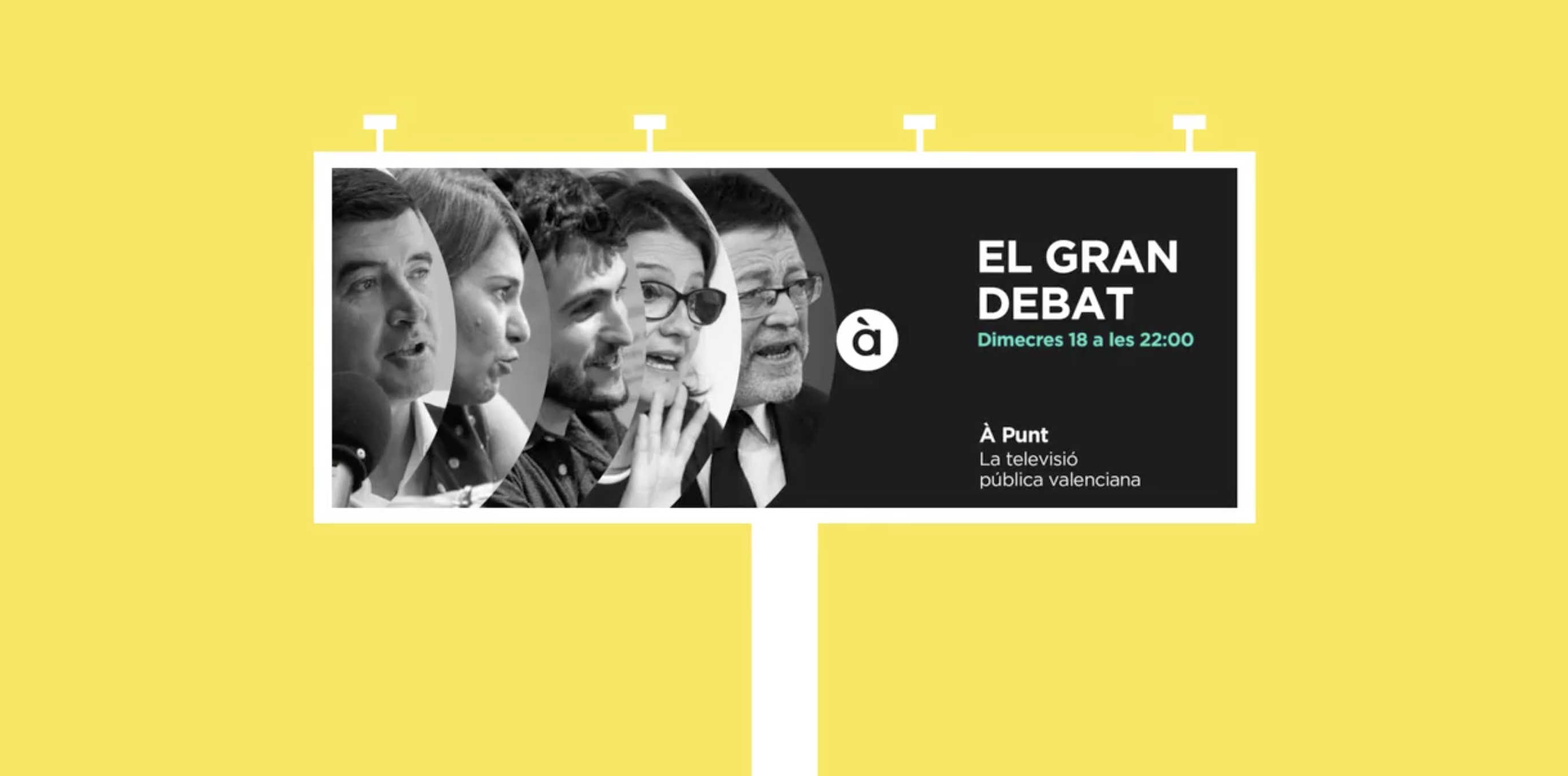 Cartel del hipotético debate electoral con Giner (Cs), Bonig (PP), Estañ (Podemos), Oltra (Compromís) y Puig (PSPV).  - 