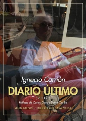 Ignacio Carrión cuenta su final en 'Diario último'