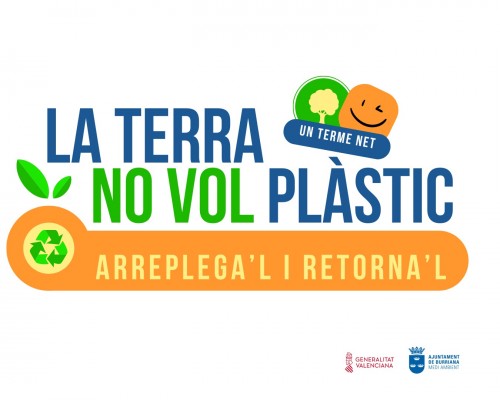 Burriana lanza la campaña 'La terra no vol plàstic' para fomentar el reciclaje en el entorno natural