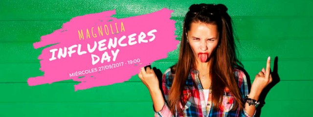 'Magnolia Influencers Day', el evento de los líderes de opinión digitales en Alicante